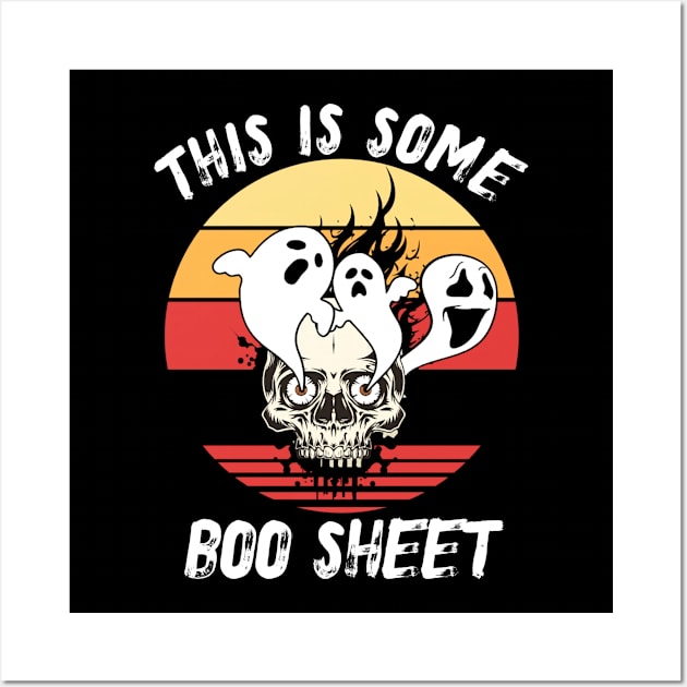 This Is Some Boo Sheet, Funny Halloween Party,Happy Halloween Day,Funny Spooky Vibes, Funny Pumpkin Gift Wall Art by Customo